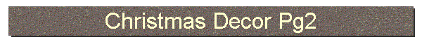 Christmas Decor Pg2