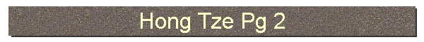 Hong Tze Pg 2