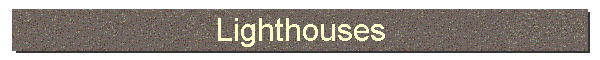 Lighthouses